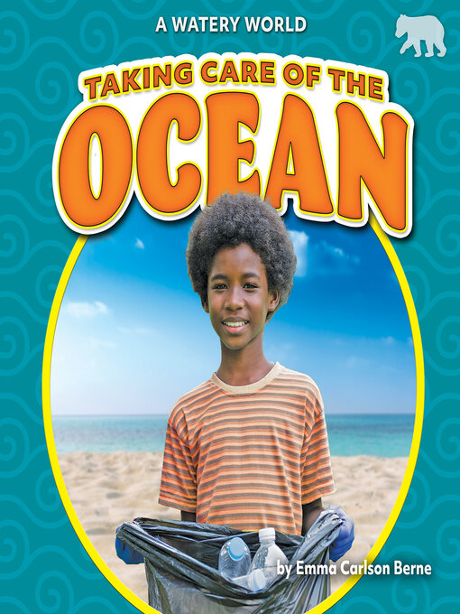 Title details for Taking Care of the Ocean by Emma Carlson Berne - Available
